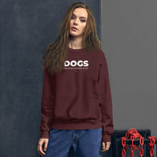 Load image into Gallery viewer, Dogs. Because People Suck Unisex Sweatshirt
