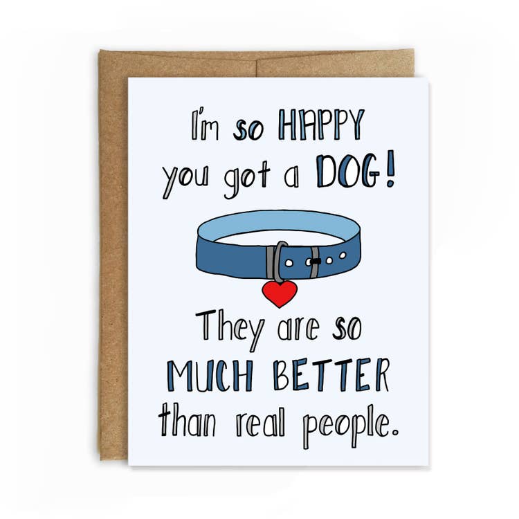 Greeting Card - So Happy You Got A Dog!