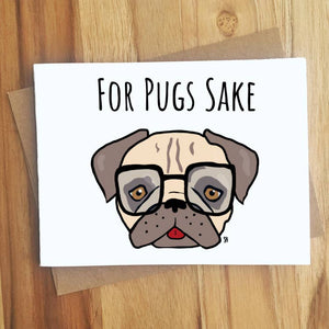 Greeting Card - For Pug's Sake