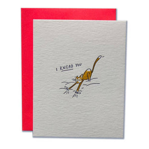 Greeting Card - I Knead You
