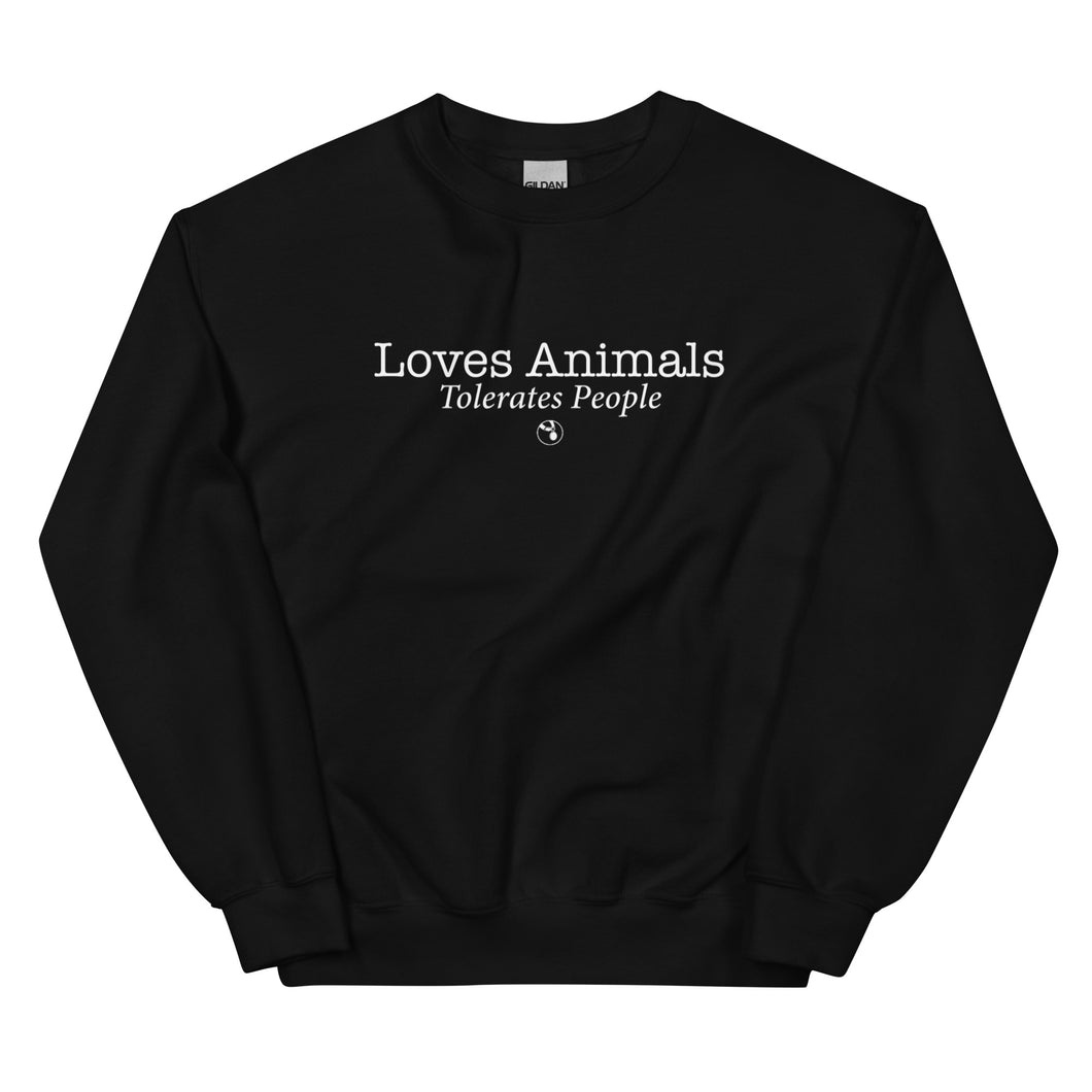 Loves Animals Tolerates People Unisex Sweatshirt (Variety of Colors Available)