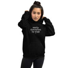 Load image into Gallery viewer, Easily Distracted By Dogs Unisex Hoodie (Variety of Colors AVailable)
