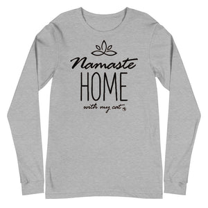 Namaste Home With My Cat Unisex Long Sleeve Tee (Variety of Colors Available)