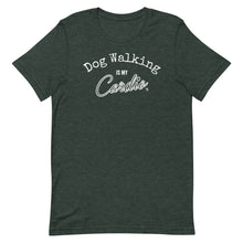 Load image into Gallery viewer, Dog Walking Is My Cardio Unisex T-Shirt (Variety of Colors Available)
