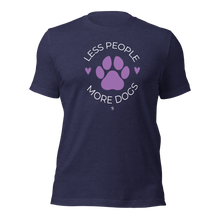 Load image into Gallery viewer, Less People, More Dogs Unisex TShirt

